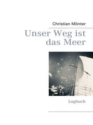 cover image of Unser Weg ist das Meer